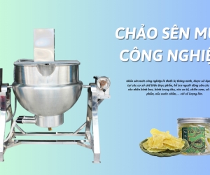 Chảo sên mứt công nghiệp